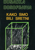 Kako smo bili sretni