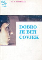 Dobro je biti čovjek