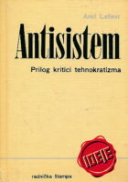 Antisistem: prilog kritici tehnokratizma
