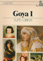I maestri: Goya 1-2 (Tutti i dipinti)