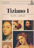 I maestri: Tiziano 1-2 (Tutti i dipinti)