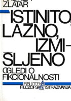 Istinito, lažno, izmišljeno