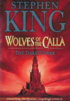 The Dark Tower V - Wolves of the Calla
