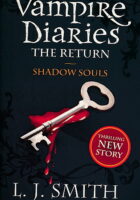 The Vampire Diaries: Shadow Souls