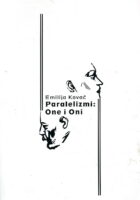 Paralelizmi: One i Oni