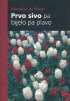 Prvo sivo pa bijelo pa plavo