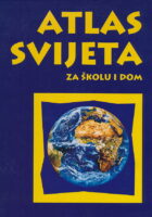 Atlas svijeta za školu i dom