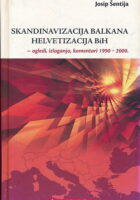 Skandinavizacija Balkana - helvetizacija BiH