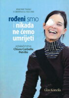 Rođeni smo i nikada nećemo umrijeti