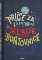 Priče za laku noć : Mlade buntovnice