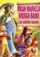 Moja najveća knjiga bajki za slatke snove