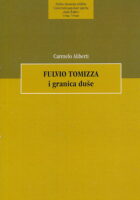 Fulvio Tomizza i granica duše