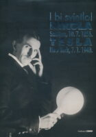 Nikola Tesla - I bi svjetlo!
