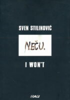 Neču/I Won't