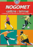 Nogomet : vještine i tehnike