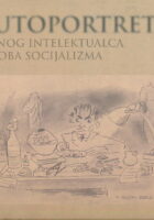 Autoportret jednog intelektualca u doba soc.