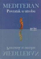 Mediteran - povratak u utrobu
