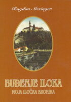 Buđenje Iloka: Moja iločka kronika 1987. - 2006.