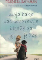 Moja baka vas pozdravlja i kaže da joj je žao