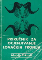 Priručnik za ocjenjivanje lovačkih trofeja