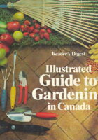 Illustrated Guide to Gardening in Canada