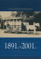 Zagrebački električni tramvaj 1891.- 2001.