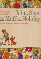 John, Spot and Muff on Holiday