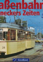 Strassenbahnen zu Honeckers Zeiten