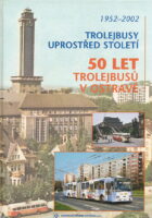 Trolejbusy uprostred stoleti 1952 - 2002