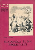 Slavonska šuma; Proletarci