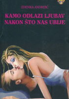 Kamo odlazi ljubav nakon što nas ubije
