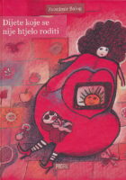 Dijete koje se nije htjelo roditi