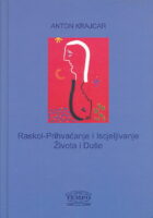 Raskol-Prihvaćanje i Iscjeljivanje Života i Duše