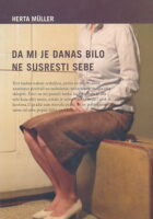 Da mi je danas bilo ne susresti sebe