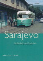 Sarajevo Strassenbahn und Trolleybus
