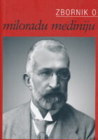 Zbornik o Miloradu Mediniju