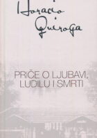 Priče o ljubavi, ludilu i smrti