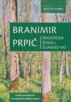 Branimir Prpić: Ekologija šuma i šumarstvo