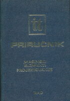 IT priručnik 4: Mašinski elementi, projektovanje