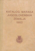 Katalog poštanskih maraka jugoslovenskih zemalja 1962