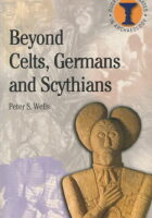 Beyond Celts, Germans and Scythians