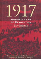 1917: Russia's Year of Revolution