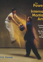 The Power of Internal Martial Arts