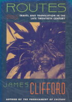 Routes - Travel and Translation in the late 20th