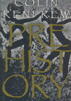 Prehistory - Making of the Human Mind