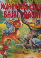 Moja najveća knjiga bajki i basni