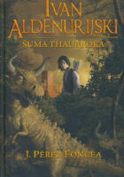Ivan Aldenurijski - Šuma Thaurroka