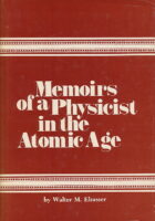 Memoirs of a Physicist in the Atomic Age