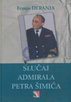 Slučaj admirala Petra Šimića 1932.-1990.