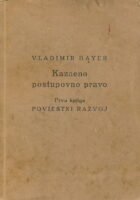 Kazneno postupovno pravo I. Poviestni razvoj